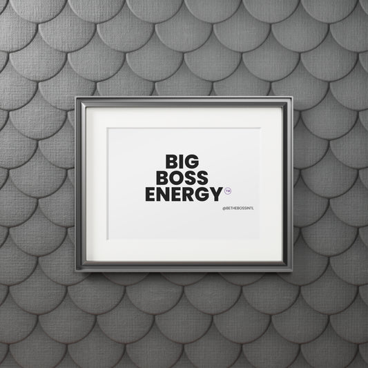 Big Boss Energy Wall Print, Black Font