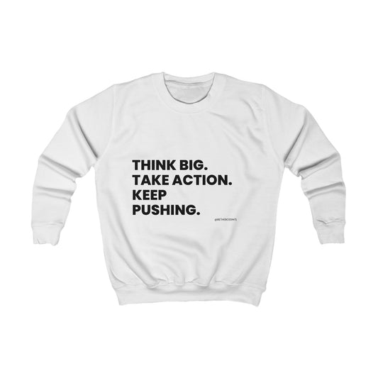 Think Big Kids Sweatshirt