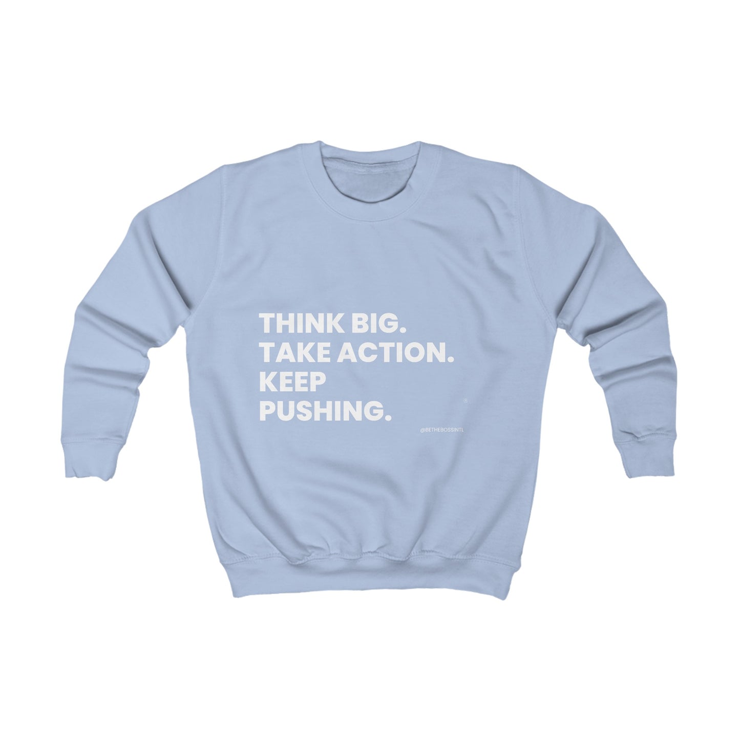 Think Big Kids Sweatshirt