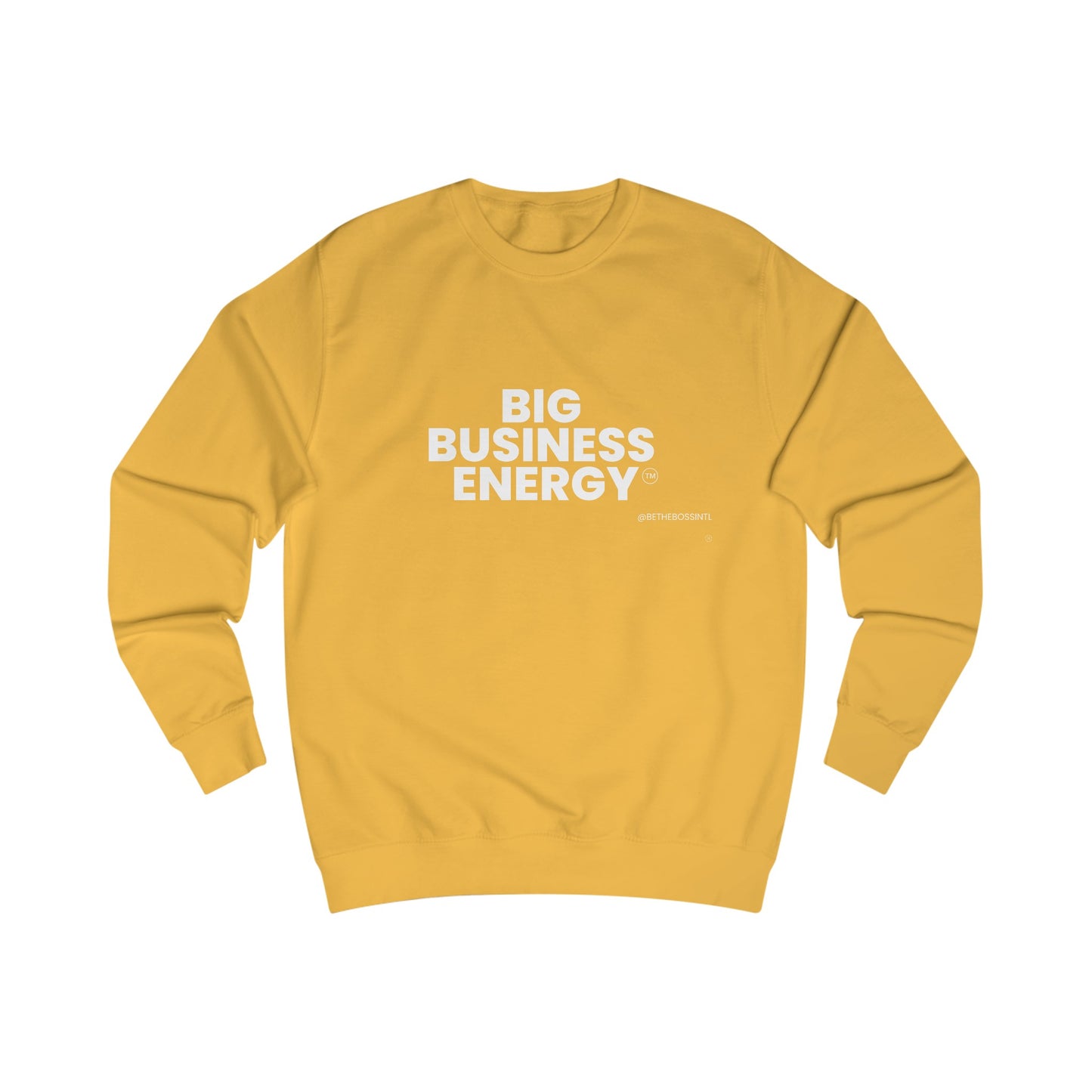 Big Business Energy Unisex Sweatshirt